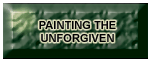 Painting the Unforgiven