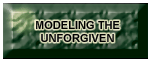 Modelling the Unorgiven