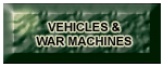 Vehicles and Warmachines