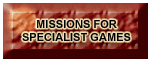 Missions for Specialist Games