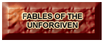 Fables of the Unforgiven