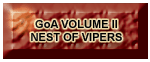 GoA Volume II: Nest of Vipers