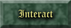 Interact
