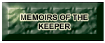 Memoirs of the Keeper.