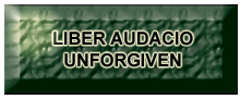 Liber Audacio Unforgiven